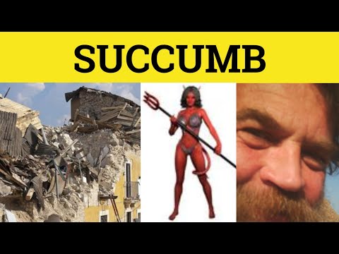 🔵 Succumb Meaning - Succumb Examples - Succumb Defined - Succumb - Succubus
