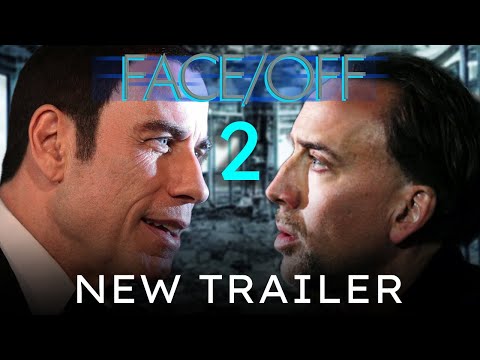 Face/Off 2 First Trailer (HD) Nicolas Cage, John Travolta | Sean Archer and Castor Troy | Fan-Made