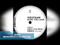 WestBam – Bang The Loop (Lexy & K-Paul Remix) [2005]