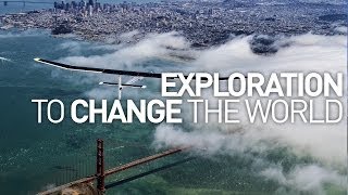 Solar Impulse: Exploration To Change The World