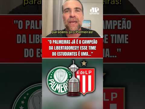 “O PALMEIRAS JÁ É O CAMPEÃO DA LIBERTADORES! PARABÉNS, PALMEIRENSES!” PILHADO DETONA O ESTUDIANTES!