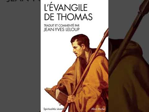 Évangile de Thomas - Lecture et commentaires par Jean Yves Leloup