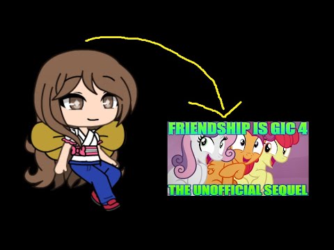 Gachann Reacts S1E1: [YTP] MLP  Friendship is Gic 4: The Unofficial Sequel