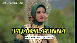 Download lagu Tajagai atinna - Voc. Andina putri ( lirik dan speedup ) Viral di Tiktok mp3