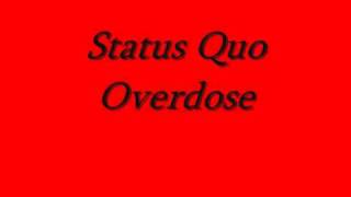 Status Quo Overdose..