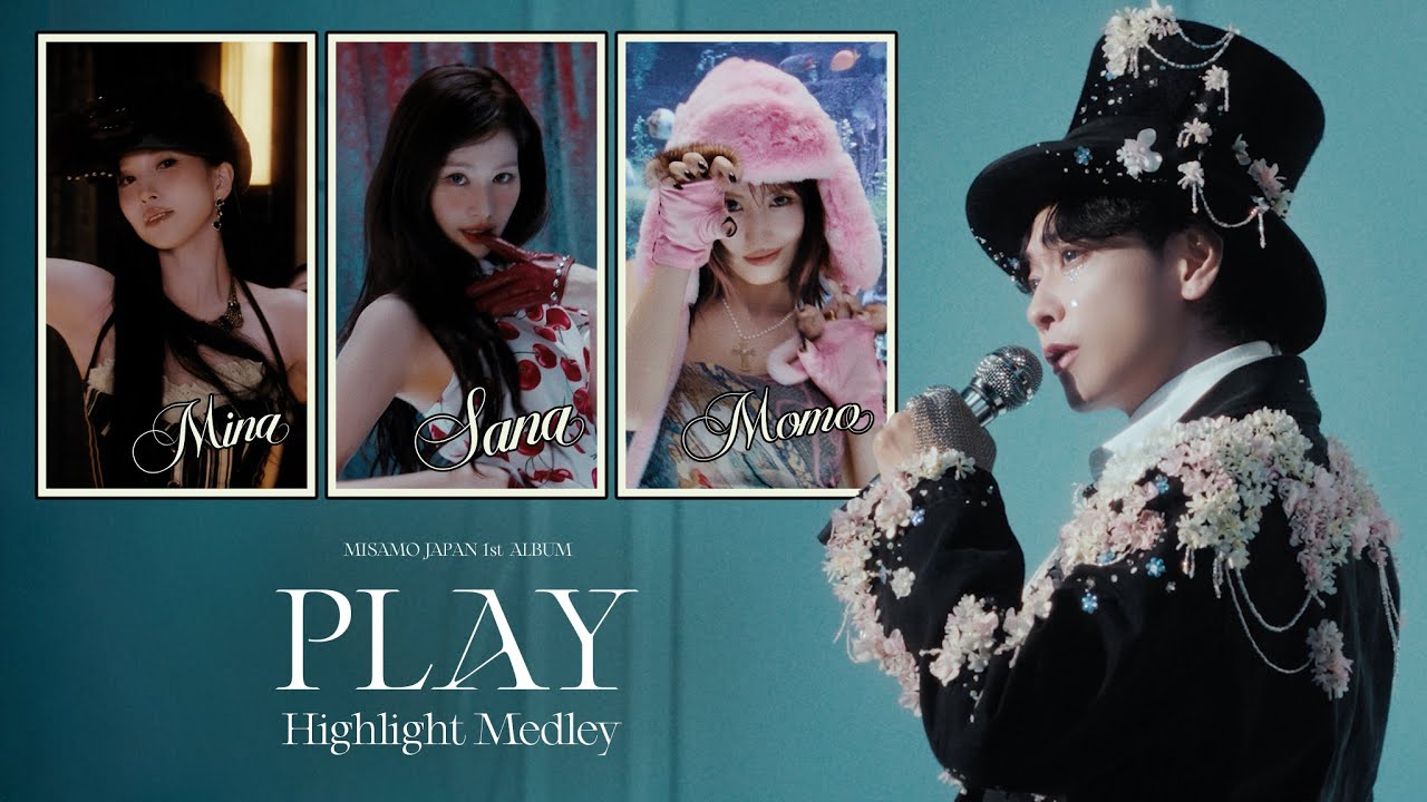 MISAMO／MISAMO JAPAN 1st ALBUM『PLAY』Highlight Medley