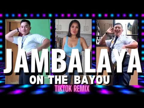 Jambalaya On the Bayou - TIKTOK remix