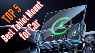 TOP 5: Best Tablet Mount for Car in 2026 – Strong Grip, Easy Install