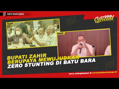 BUPATI ZAHIR BERUPAYA MEWUJUDKAN ZERO STUNTING DI BATU BARA