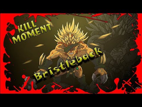 Dota 2 | Bristleback Patch 7.21d | Kill Moment |