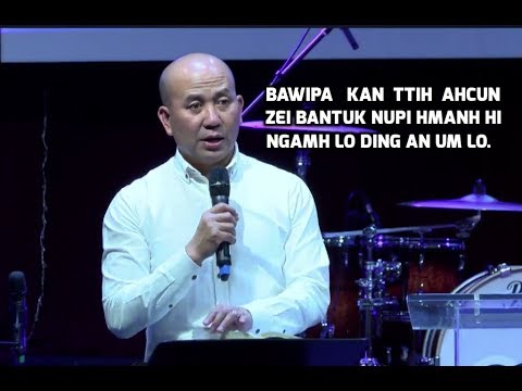 Pasal Na Si Ahcun Na Nupi Kha Thleng Bak - Rev. Hoi Cung Tum
