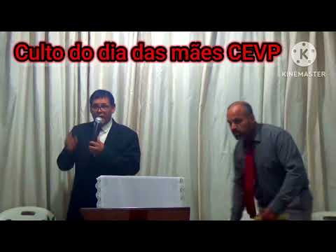 Culto de comemoração do dias das mães na CEVP de São Fidélis RJ produção Env.Joacy 