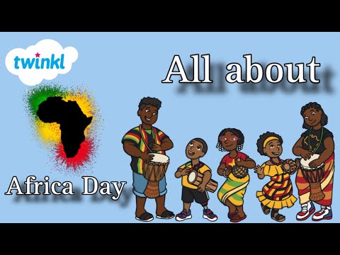 All about Africa day | lets celebrate Africa day !