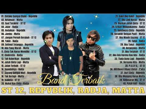 Repvblik, Matta, ST 12, Radja Full Album Terbaik 2021   Lagu Indonesia Paling Enak Didengar