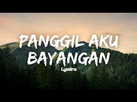 Lyodra - Panggil Aku Bayangan (Lyric)