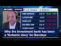 Why the investment bank has been a 'fantastic story' for Barclays