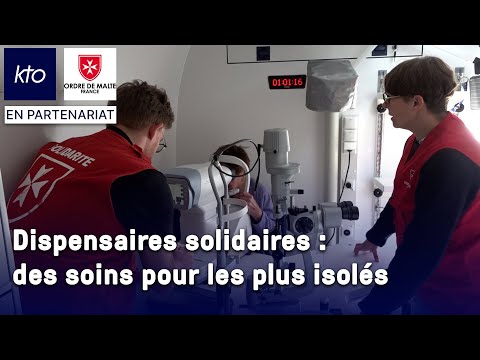 Dispensaires solidaires : des soins pour les plus isolés