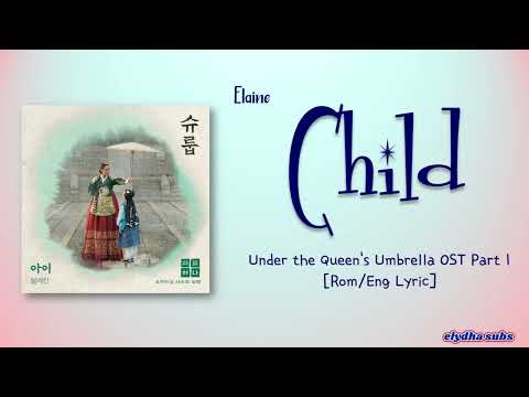 Elaine (일레인) - 아이 [Under The Queen's Umbrella 슈룹 OST Part.1] [Color_Coded_Rom|Eng Lyrics]