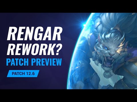 RENGAR Rework! 12.6 Patch Preview & Balance Changes