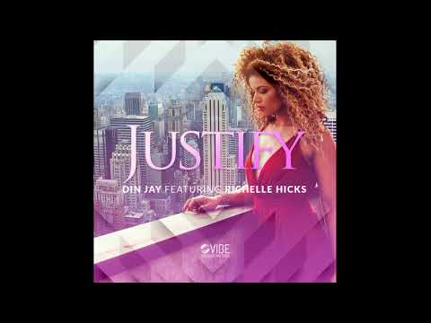 Din Jay & Richelle Hicks - Justify (Original Mix)