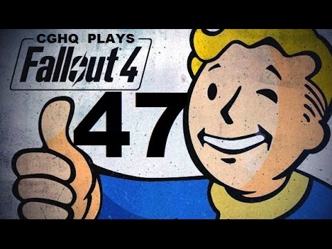 Fallout 4 Pt.47 | Walkthrough Gameplay w/CGHQ | 1080p HD PC