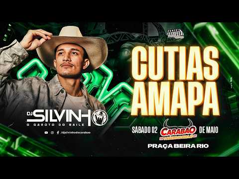 @DjSilvinhoDoCarabao CUTIAS AMAPÁ - SABADO 02-05-2026 - CARABAO