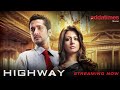 HIGHWAY Romantic Movie Streaming Now On Addatimes Movies