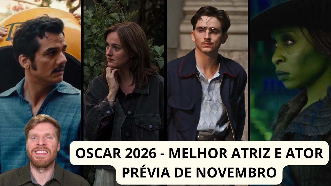Oscar 2026 - Melhor atriz e ator (prévia de novembro) - afirmações e quedas de narrativas