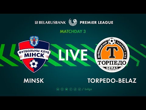 LIVE | Minsk – Torpedo-BelAZ  |  Минск  — Торпедо-БелАЗ