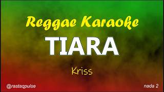 Download lagu Tiara Karaoke versi Reggae Ska Santai | Kriss | Rastaqpulse mp3 Download lagu Tiara Karaoke versi Reggae Ska Santai | Kriss | Rastaqpulse mp3
