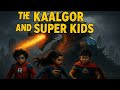 The Kaalgor And Super Kids Arjun Sanya Rohan Animation Anime