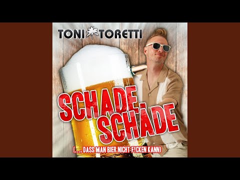 Schade, schade (... , dass man Bier nicht f!cken kann)