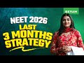 NEET 2026 Last 3 Months Strategy Xylem NEET