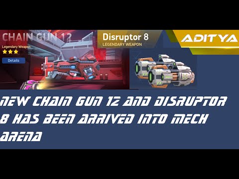 New Weapons Disruptor 8 & Chain Gun 12 • Mastered YT Aditya | Mech Arena