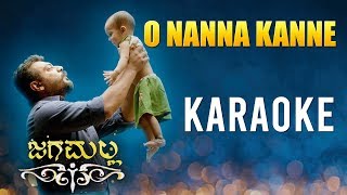 O Nanna Kanne - Karaoke  Jaga Malla Kannada Movie 