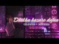 Dhekha Hazaro Dafaa Slowed Reverb ARMAN M E4l