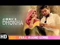 Dhokha | Jimmy Feat. Desi Crew | Full Audio Song | Latest Punjabi Song | Angel Records
