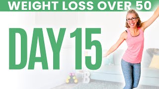 Day FIFTEEN - Weight Loss for Women over 50 😅 31 Day Workout Challenge