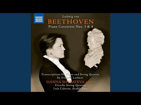 Piano Concerto No. 3 in C Minor, Op. 37 (Arr. V. Lachner for Piano & String Quintet) : I....