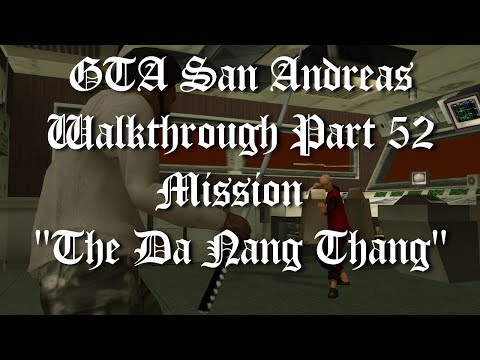 GTA San Andreas Walkthrough Part 52 - Mission "The Da Nang Thang" [1080p60]