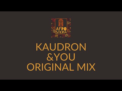Kaudron - &You (Original Mix) # AFS004 # Afro-House