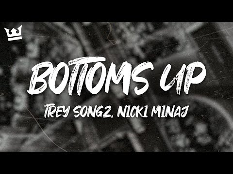 Trey Songz, Nicki Minaj - Bottoms Up (Lyrics)