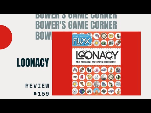 Bower's Game Corner: Loonacy Review