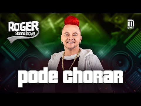 ROGER SOMDBOYS - PODE CHORAR | DVD (OFICIAL)