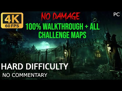 Batman Arkham Asylum (PC) 100% Walkthrough + All Challenge Maps | No Damage (4K 60FPS)