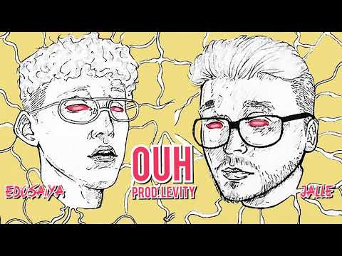 JALLE X EDO SAIYA - OUH (OFFICIAL AUDIO)
