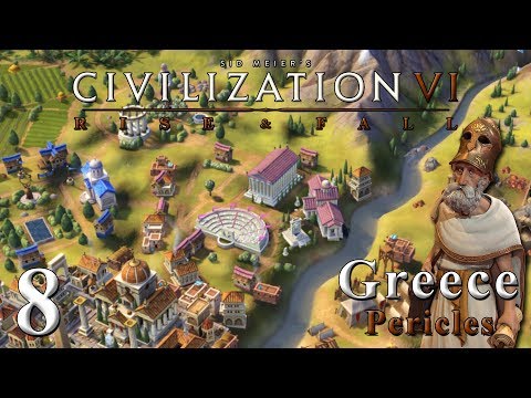 The Greek Renaissance!! - Civilization VI | Greece - Pericles - Series 6 | Rise And Fall DLC | #8