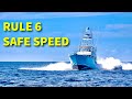 Rule 6 Safe Speed Navigation Rules Of The Road