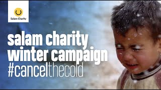 Winter Campaign | #CanceltheCold | Salam Charity