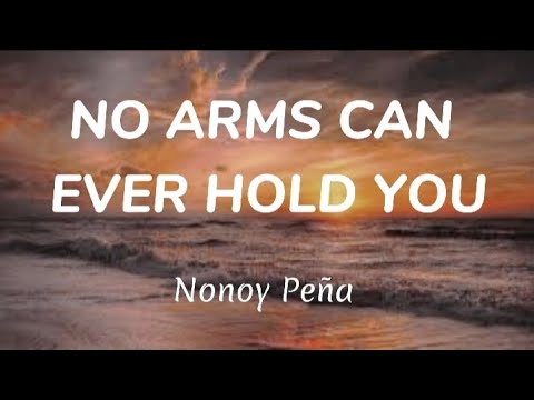 NO ARMS CAN EVER HOLD YOU - Chris Norman  ||   cover by Nonoy Peña (Lyrics)